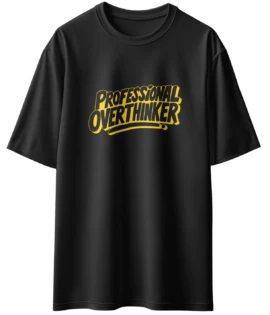 Oriko Professional Overthinker Oversized Graphic T-Shirt – Minimal Relatable Quote Design